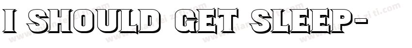 I should get sleep字体转换